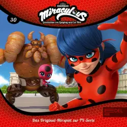 Cover - Miraculous - Folge 30: Bakerix / Reflekdoll (Das Original-Hörspiel zur TV-Serie)