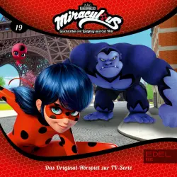 Cover - Miraculous - Folge 19: Der Videodreh / Gorizilla (Das Original-Hörspiel zur TV-Serie)