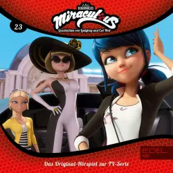 Cover - Miraculous - Folge 23: Kampf der Königinnen - Teil 1 und 2 (Das Original-Hörspiel zur TV-Serie)
