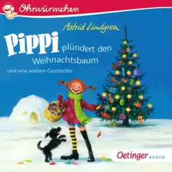 Cover - Ohrwürmchen - Pippi plündert den Weihnachtsbaum und eine weitere Geschichte