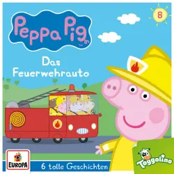 Cover - Peppa Pig Hörspiele - Folge 8 - Das Feuerwehrauto (und 5 weitere Geschichten)