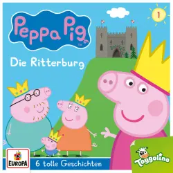 Cover - Peppa Pig Hörspiele - Folge 1 - Die Ritterburg (und 5 weitere Geschichten)
