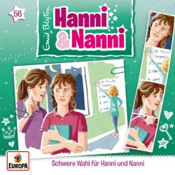 Cover - Hanni und Nanni - Folge 56 - Schwere Wahl für Hanni und Nanni