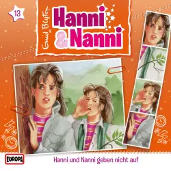 Cover - Hanni und Nanni - 13/geben nicht auf