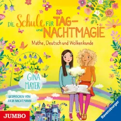 Cover - Gina Mayer - Die Schule für Tag- und Nachtmagie. Mathe, Deutsch und Wolkenkunde