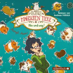 Cover - Die Schule der magischen Tiere - Hin und weg!