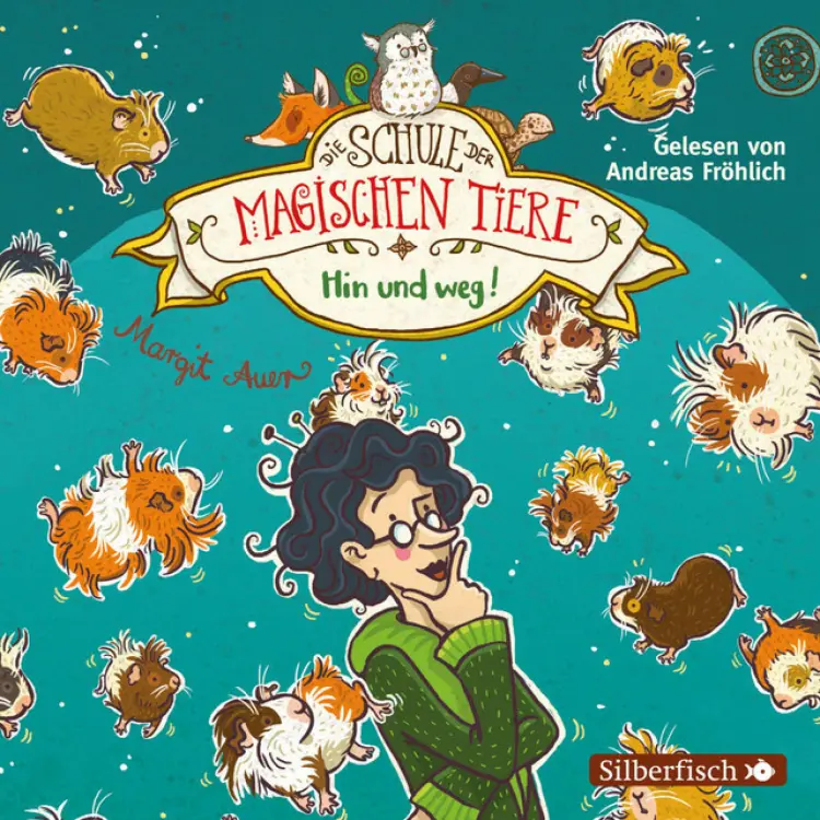 Cover von Die Schule der magischen Tiere - Hin und weg!