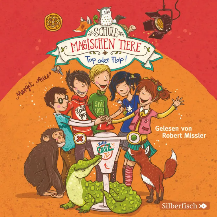 Cover von Die Schule der magischen Tiere - Top oder Flop!
