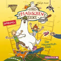 Cover - Die Schule der magischen Tiere - Der Hausschuh-Dieb