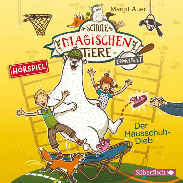 Cover von Die Schule der magischen Tiere - Der Hausschuh-Dieb
