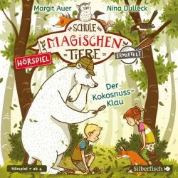 Cover - Die Schule der magischen Tiere - Die Schule der magischen Tiere ermittelt - Hörspiele 3: Der Kokosnuss-Klau