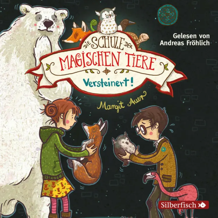 Cover von Die Schule der magischen Tiere - Versteinert!