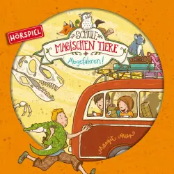 Cover - Die Schule der magischen Tiere - 04: Abgefahren!