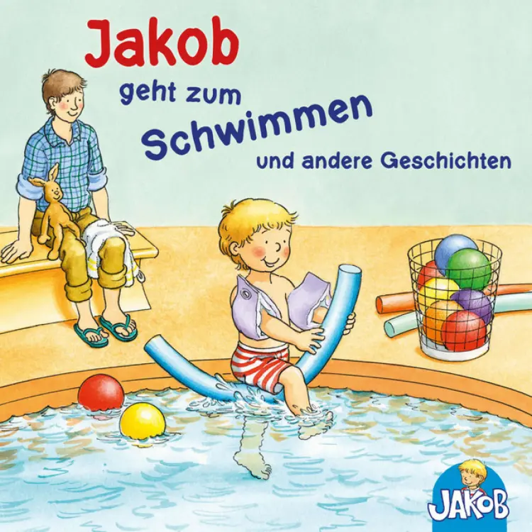 Cover von Sandra Grimm - Jakob geht zum Schwimmen - Jakob und seine Zahnbürste - Jakob ruft Stopp! Lass mich in Ruhe! - Jakob übernachtet bei Oma und Opa - Mag ich nicht, ess ich nicht!, sagt Jakob (Jakob, der kleine Bruder von Conni)