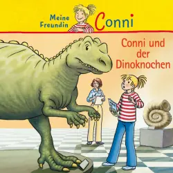 Cover - Conni - Conni und der Dinoknochen