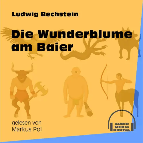 Cover von Ludwig Bechstein - Die Wunderblume am Baier