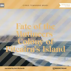 Cover - Cyrus Townsend Brady - Fate of the Mutineers-Colony of Pitcairn's Island