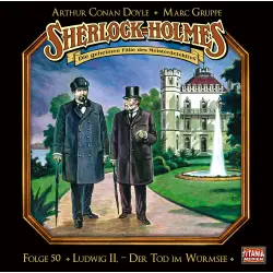Cover - Sherlock Holmes - Die geheimen Fälle des Meisterdetektivs - Folge 50 - Ludwig II. - Der Tod im Würmsee