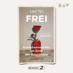 Cover - Lea Ypi - Frei. Erwachsenwerden am Ende der Geschichte