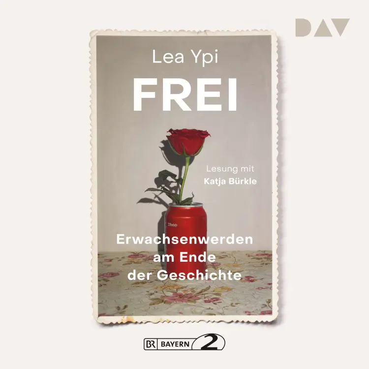 Cover von Lea Ypi - Frei. Erwachsenwerden am Ende der Geschichte