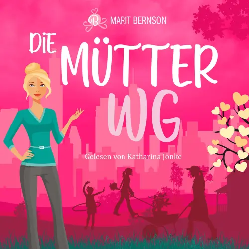 Cover von Marit Bernson - Die Mütter-WG