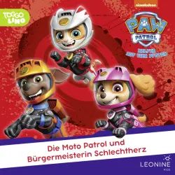 Cover - PAW Patrol - Folge 240: Die Moto Patrol und Bürgermeisterin Schlechtherz