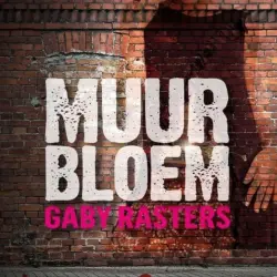 Cover - Gaby Rasters - Muurbloem