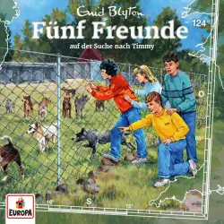 Cover - Fünf Freunde - Folge 124 - Fünf Freunde auf der Suche nach Timmy