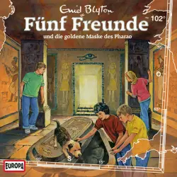 Cover - Fünf Freunde - 102/und die goldene Maske des Pharao