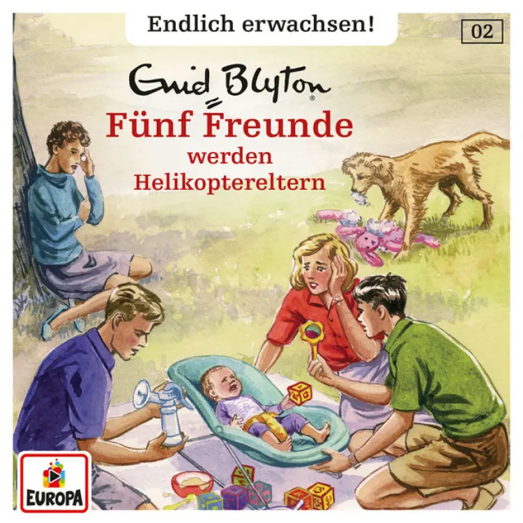 Cover von Fünf Freunde - Endlich erwachsen - Folge 2 - Fünf Freunde werden Helikoptereltern