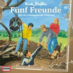 Cover - Fünf Freunde - 082/und der verhängnisvolle Treibsand