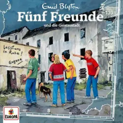 Cover - Fünf Freunde - Folge 139 - Fünf Freunde und die Geisterstadt