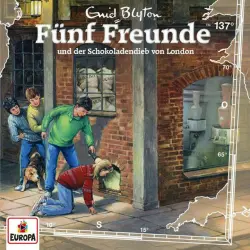 Cover - Fünf Freunde - Folge 137 - Fünf Freunde und der Schokoladendieb von London