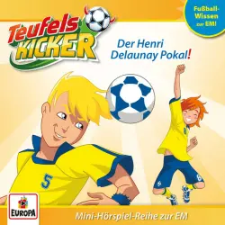 Cover - Teufelskicker - EM-Wissen 03 - Der Henri Delaunay Pokal!