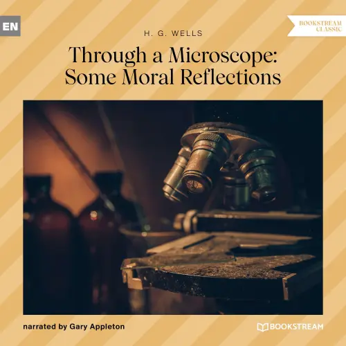 Cover von H. G. Wells - Through a Microscope: Some Moral Reflections