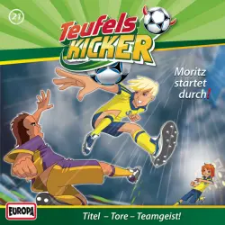 Cover - Teufelskicker - 21/Moritz startet durch!