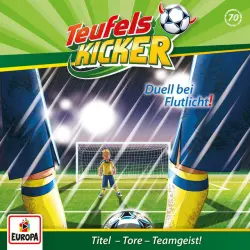 Cover - Teufelskicker - 070/Duell bei Flutlicht!