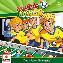 Cover - Teufelskicker - Folge 94: Eltern-Pressing!