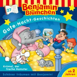 Cover - Benjamin Blümchen - Gute Nacht Geschichten - Folge 27: Krümel, der freche Hamster