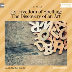 Cover - H. G. Wells - For Freedom of Spelling: The Discovery of an Art