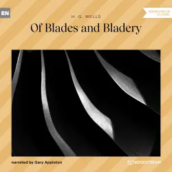 Cover - H. G. Wells - Of Blades and Bladery