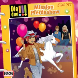 Cover - Die drei !!! - 037/Mission Pferdeshow
