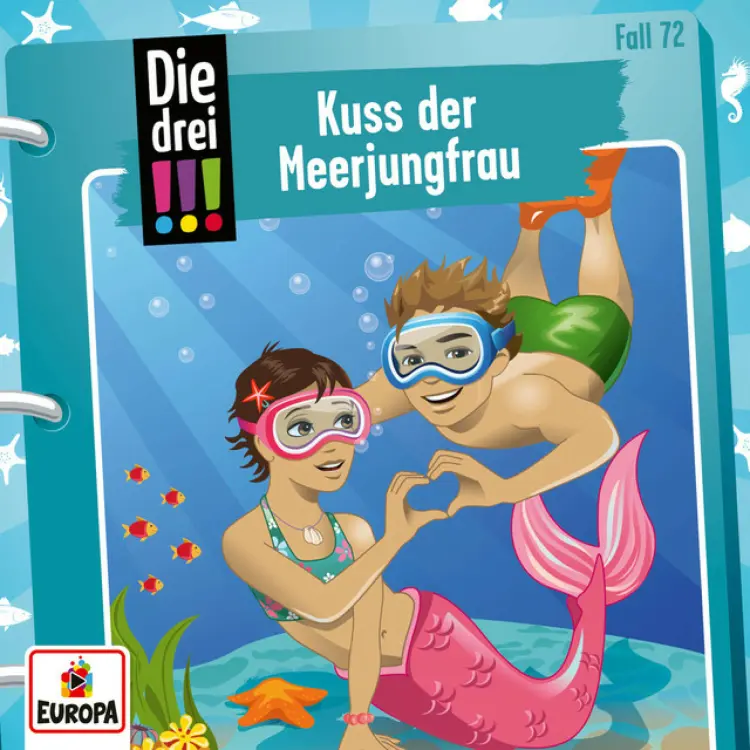Cover von Die drei !!! - Folge 72: Kuss der Meerjungfrau