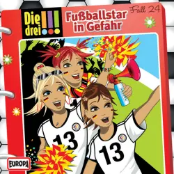 Cover - Die drei !!! - 024/Fußballstar in Gefahr