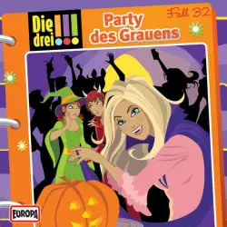 Cover - Die drei !!! - 032/Party des Grauens
