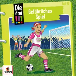 Cover - Die drei !!! - 070/Gefährliches Spiel