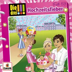 Cover - Die drei !!! - 053/Hochzeitsfieber