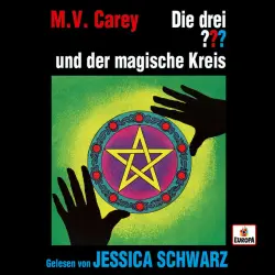 Cover - Die drei ??? - Jessica Schwarz liest ...und der magische Kreis