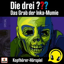 Cover - Die drei ??? - Das Grab der Inka-Mumie (Kopfhörer-Hörspiel)