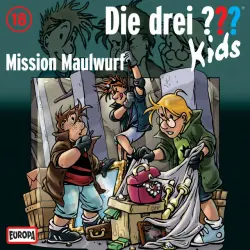 Cover - Die drei ??? Kids - 018/Mission Maulwurf